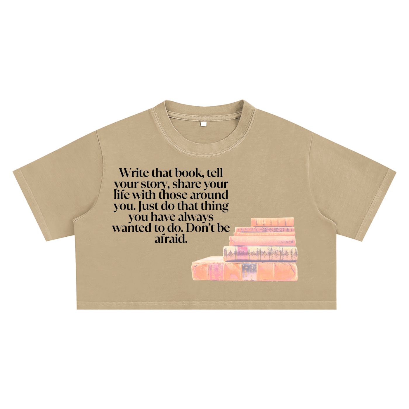 Don't Be Afraid Crop Top