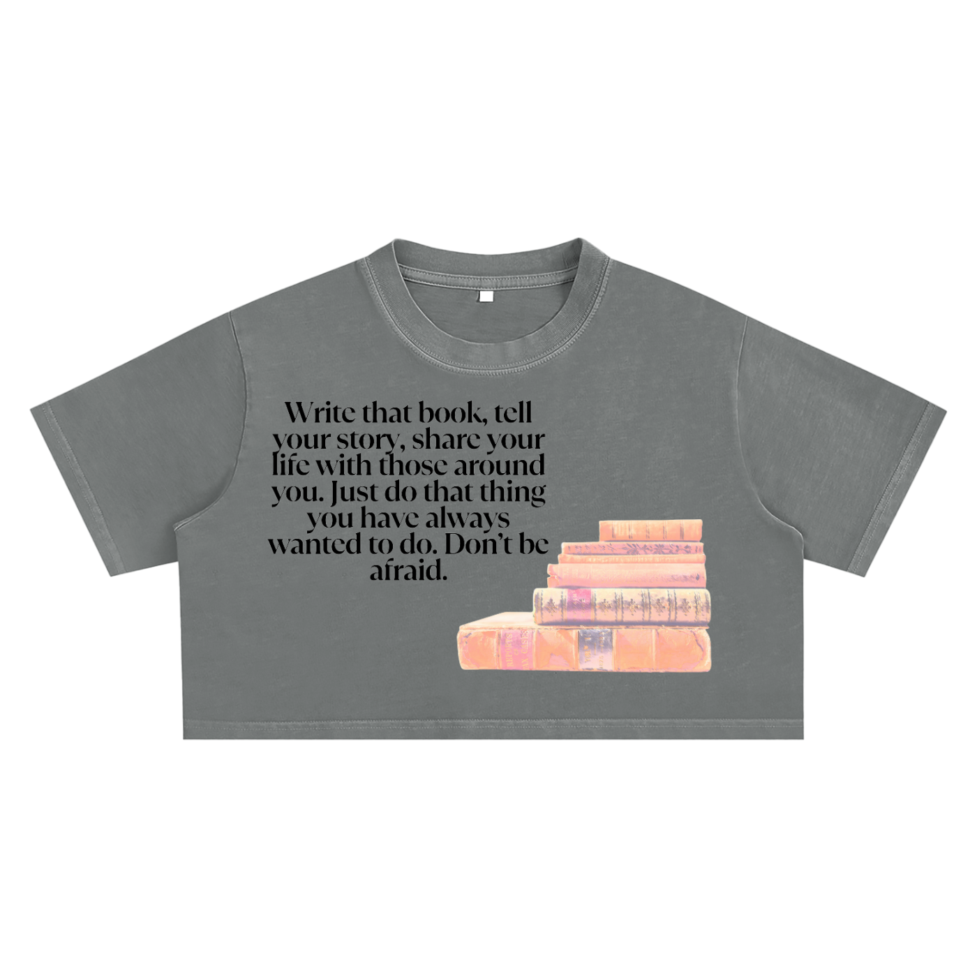 Don't Be Afraid Crop Top